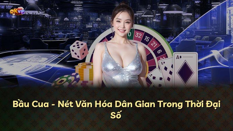 Bầu Cua - Nét Văn Hóa Dân Gian Trong Thời Đại Số