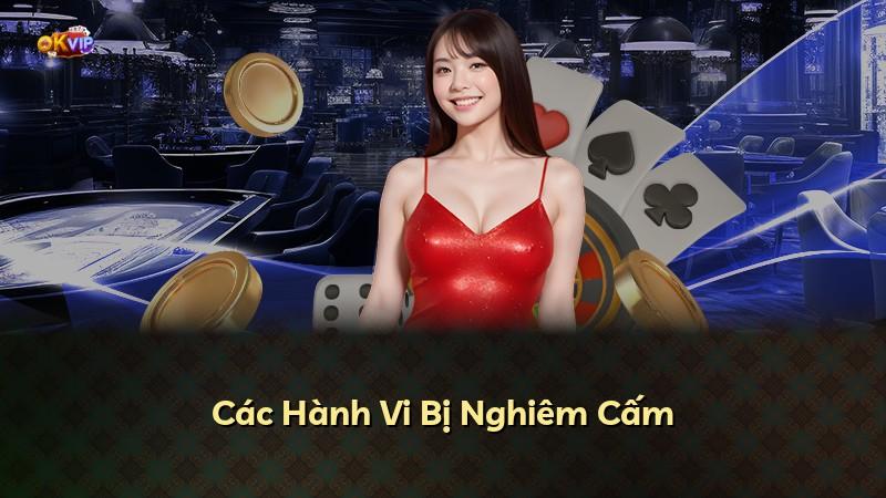 Các Hành Vi Bị Nghiêm Cấm