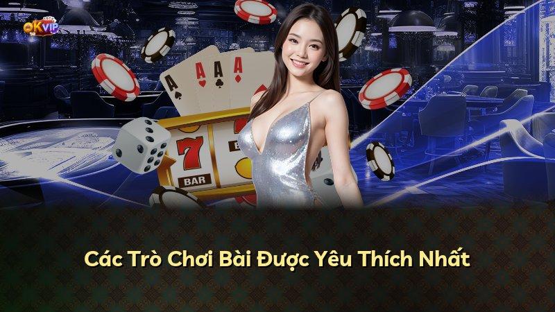 Các Trò Chơi Bài Được Yêu Thích Nhất
