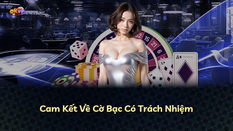 Cam Kết Về Cờ Bạc Có Trách Nhiệm