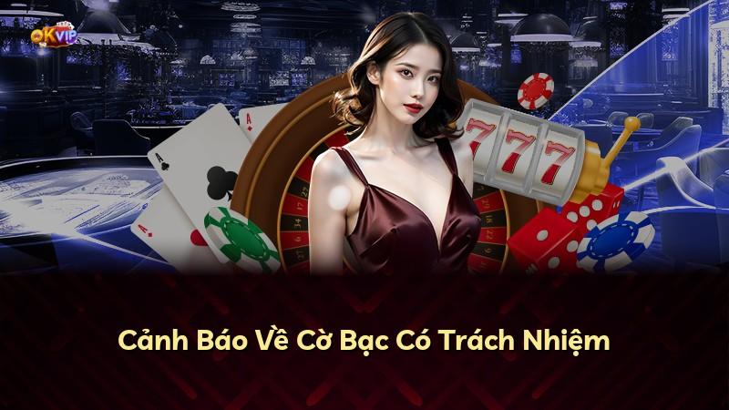 Cảnh Báo Về Cờ Bạc Có Trách Nhiệm