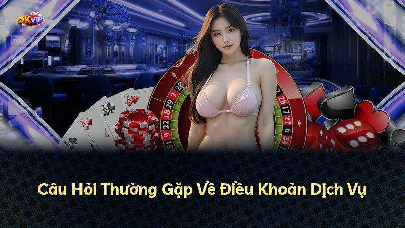 Câu Hỏi Thường Gặp Về Điều Khoản Dịch Vụ