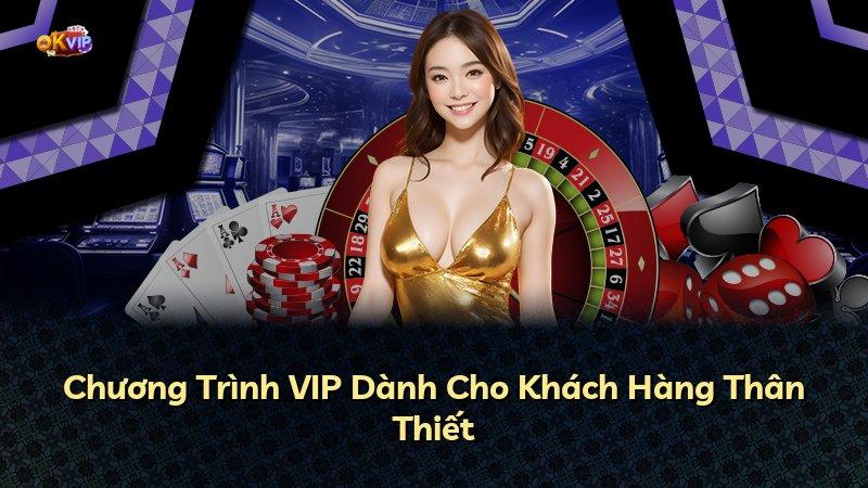 Chương Trình VIP Dành Cho Khách Hàng Thân Thiết