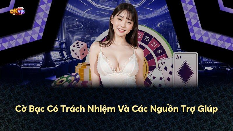 Cờ Bạc Có Trách Nhiệm Và Các Nguồn Trợ Giúp