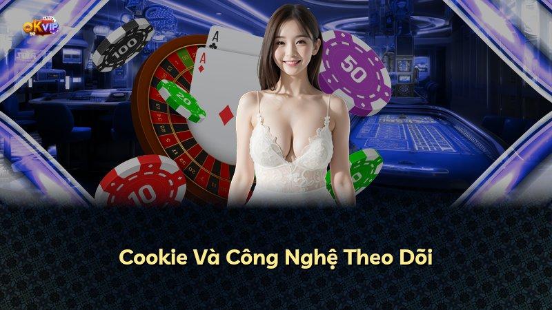 Cookie Và Công Nghệ Theo Dõi