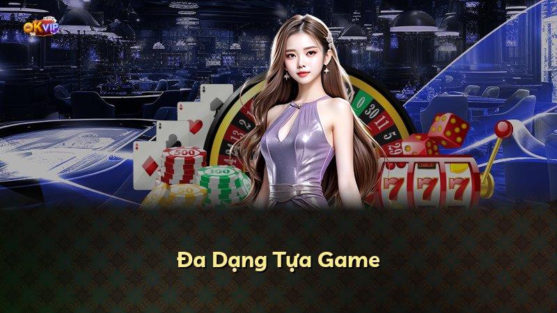Đa Dạng Tựa Game