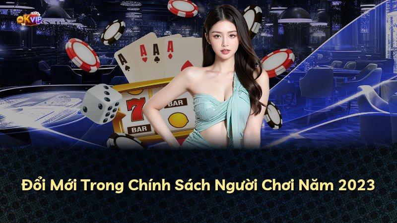 Đổi Mới Trong Chính Sách Người Chơi Năm 2023