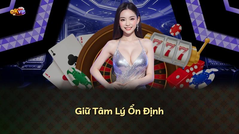 Giữ Tâm Lý Ổn Định