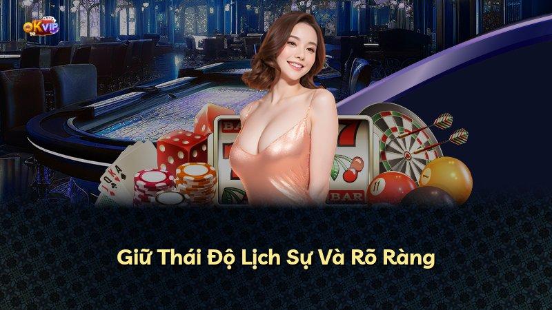 Giữ Thái Độ Lịch Sự Và Rõ Ràng