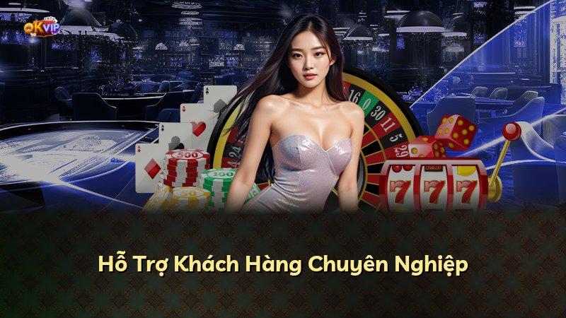 Hỗ Trợ Khách Hàng Chuyên Nghiệp