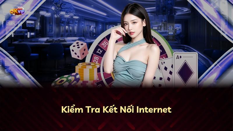 Kiểm Tra Kết Nối Internet