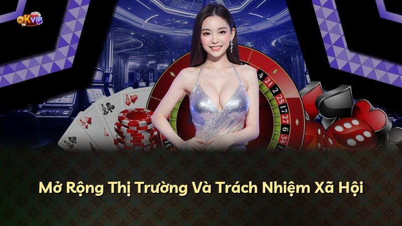 Mở Rộng Thị Trường Và Trách Nhiệm Xã Hội