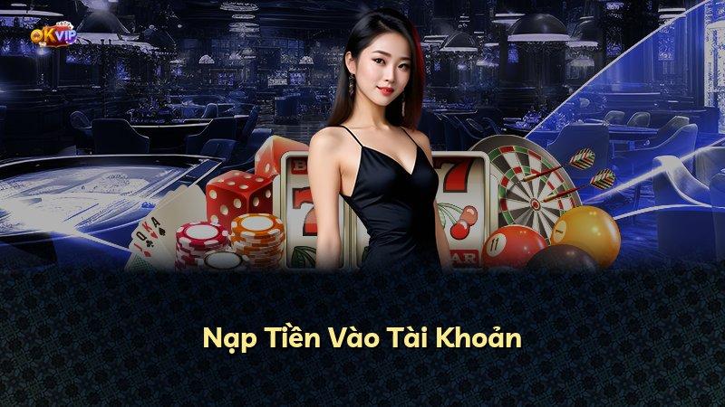 Nạp Tiền Vào Tài Khoản