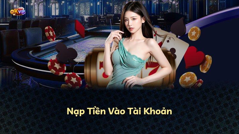 Nạp Tiền Vào Tài Khoản