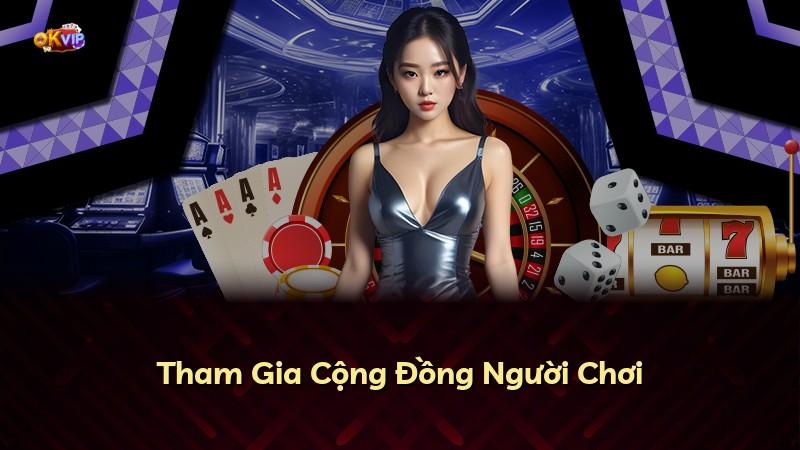 Tham Gia Cộng Đồng Người Chơi