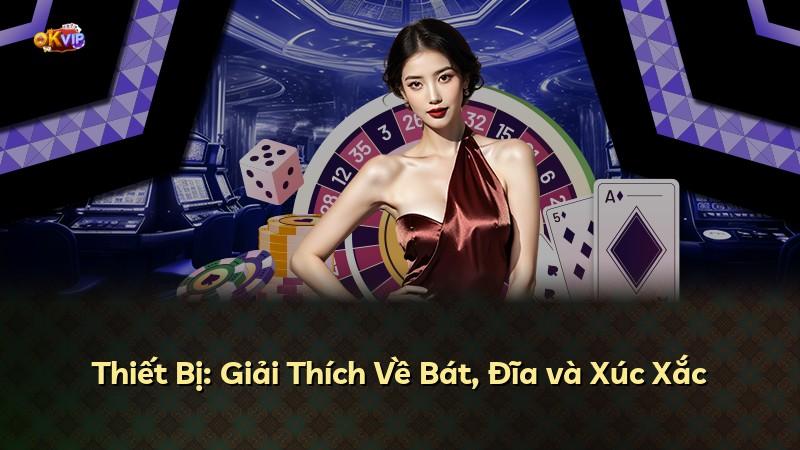 Thiết Bị: Giải Thích Về Bát, Đĩa và Xúc Xắc