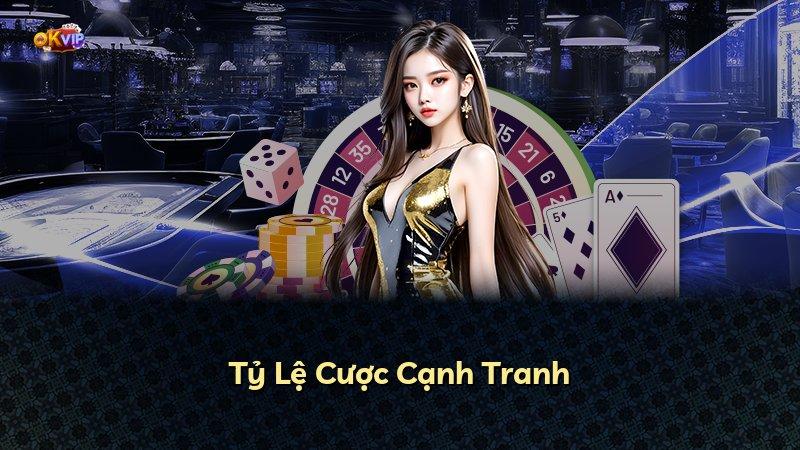 Tỷ Lệ Cược Cạnh Tranh