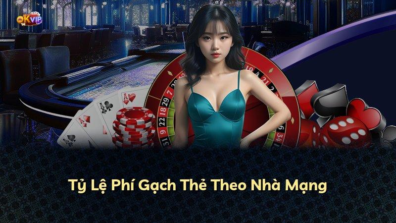 Tỷ Lệ Phí Gạch Thẻ Theo Nhà Mạng