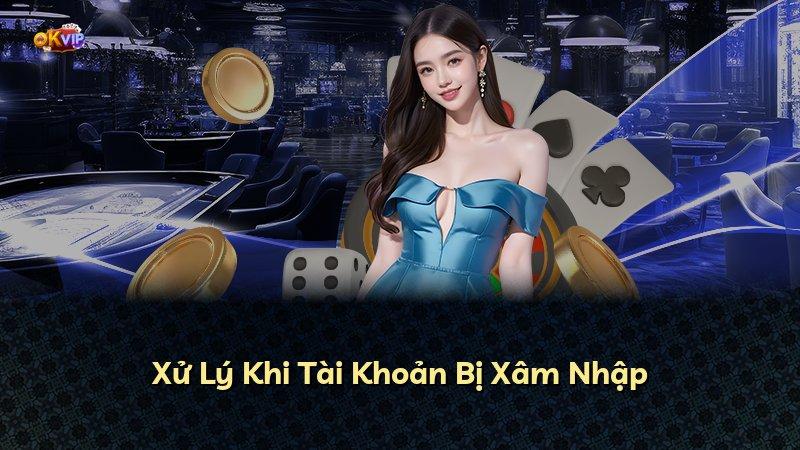 Xử Lý Khi Tài Khoản Bị Xâm Nhập