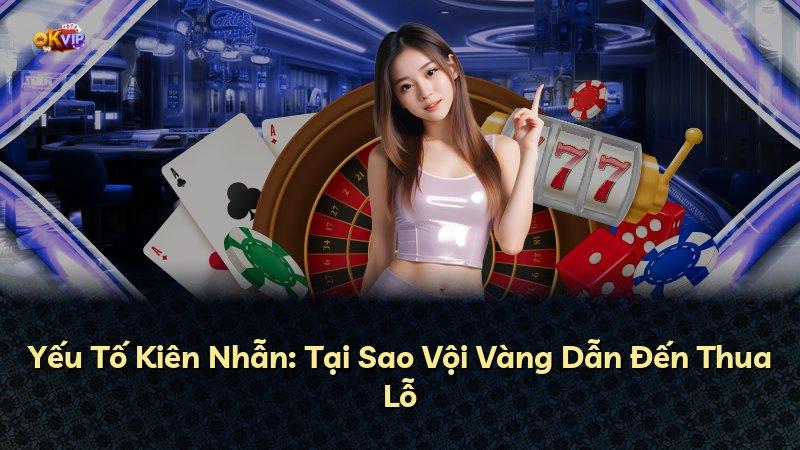 Yếu Tố Kiên Nhẫn: Tại Sao Vội Vàng Dẫn Đến Thua Lỗ