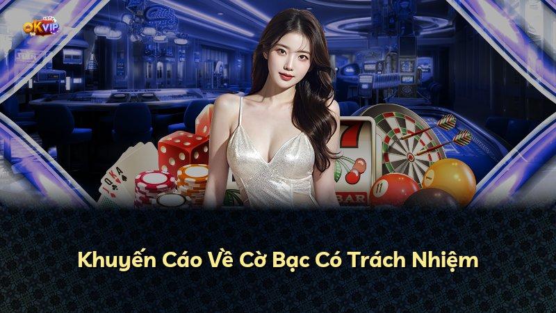 Khuyến Cáo Về Cờ Bạc Có Trách Nhiệm